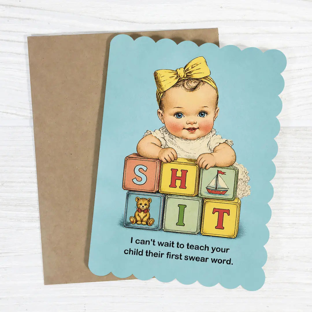 Teach Your Child Their First Swear Word Baby Card