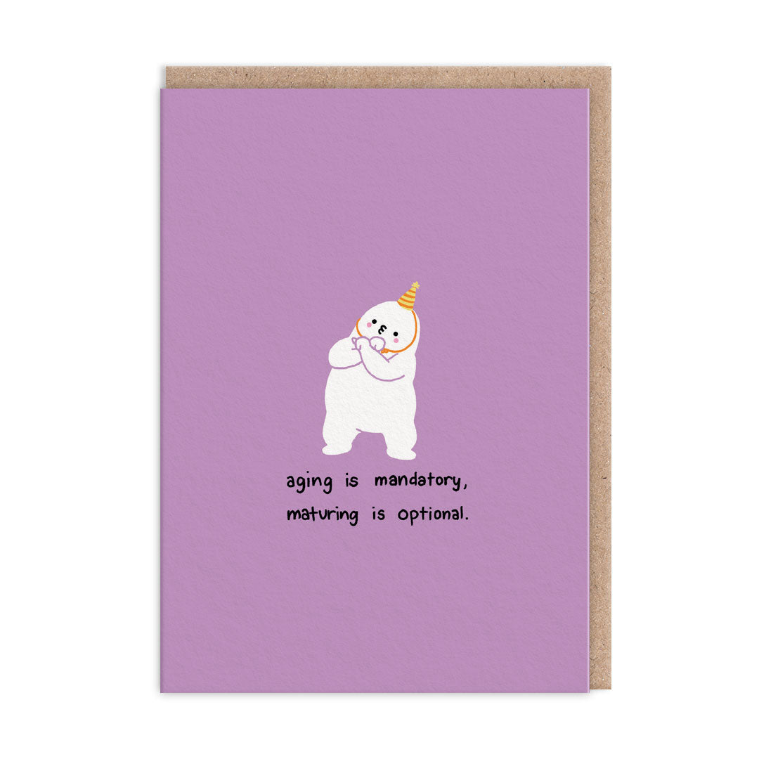 Aging Is Mandatory Card