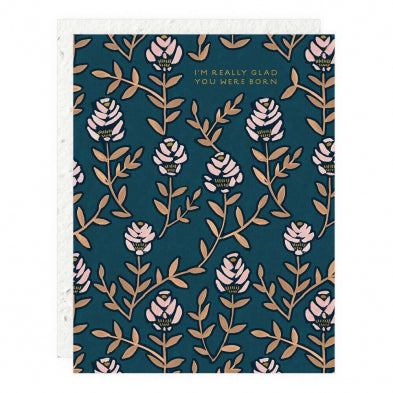 Glad You Were Born Birthday Card