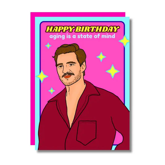 Happy Birthday Aging is A State Of Mind Greeting Card