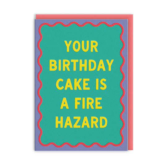 Fire Hazard Greeting Card