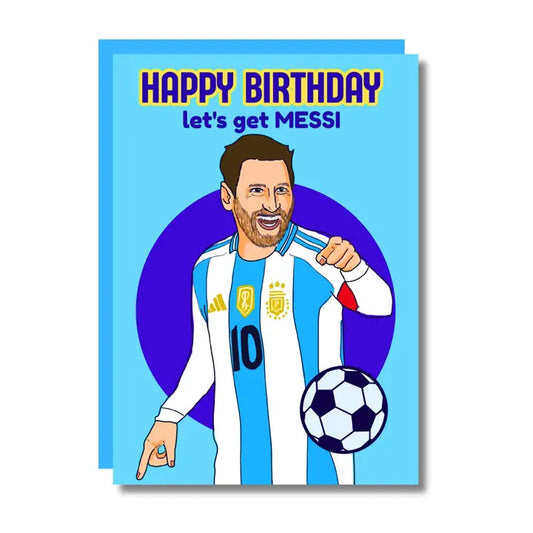 Happy Birthday Let's Get Messi Soccer Greeting Card