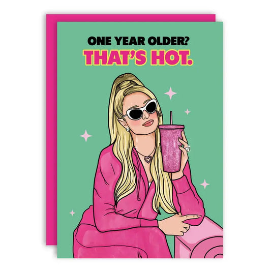 That's Hot Birthday Greeting Card