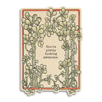You're Pretty Fucking Awesome Vintage Style Card
