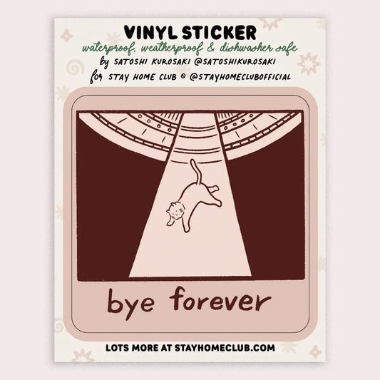 S73 Bye Forever (UFO Cat) Vinyl Sticker