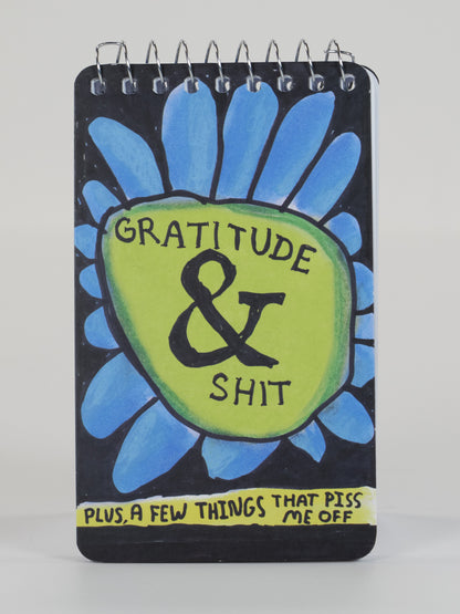 Gratitude & Shit Spiral Notebook