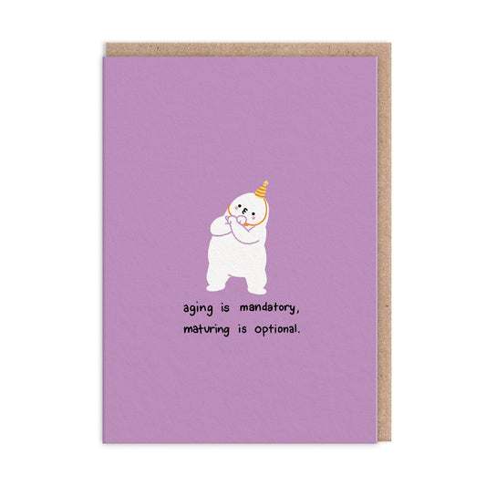 Aging Is Mandatory Card