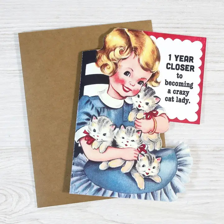 Another Year Closer to Crazy Cat Lady Funny Birthday Card