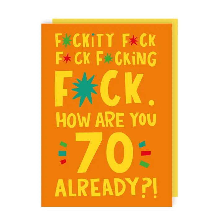 Fuckity Fuck 70th Birthday Card