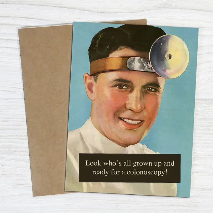 Look Who's Grown Up! Ready for a Colonoscopy Birthday Card