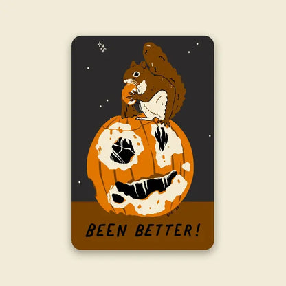 S69 Been Better Pumpkin Halloween Vinyl Sticker