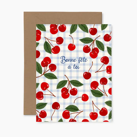 Cherries Bonne Fete A Toi Card