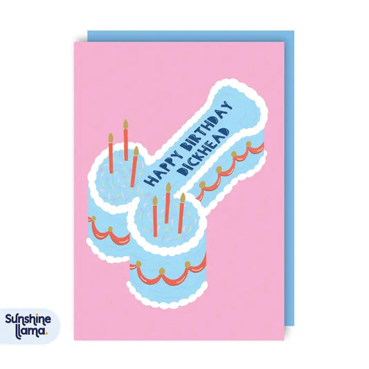 Dickhead Birthday Card