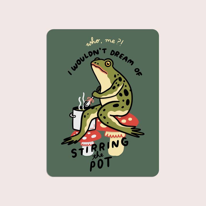 S61 Stirring the Pot Waterproof Vinyl Sticker