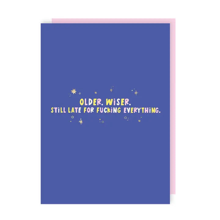 Hot Foil Late For Everything Birthday Card
