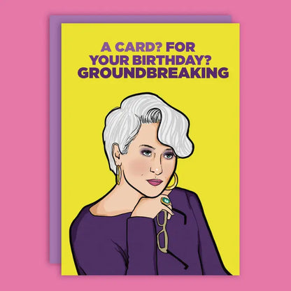 Groundbreaking Birthday Greeting Card