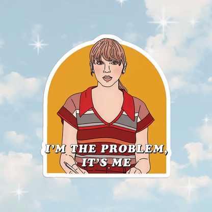 S49 I'm The Problem Sticker